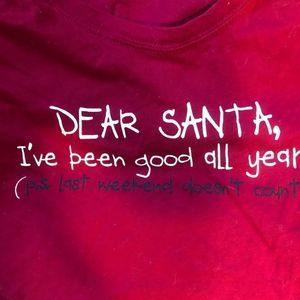 Red and white short sleeve t-shirt with dear Santa I’ve been good all year X-L
